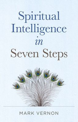Spiritual Intelligence in Seven Steps