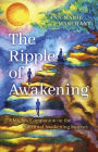 The Ripple of Awakening: A Mighty Companion on the Spiritual Awakening Journey