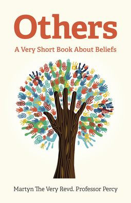 Others: A Very Short Book About Beliefs