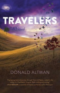 Title: Travelers: A Novel, Author: Donald Altman