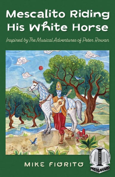 Mescalito Riding His White Horse: Inspired by The Musical Adventures of Peter Rowan