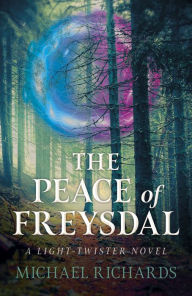 Online books free download ebooks The Peace of Freysdal: A Light-Twister Novel English version