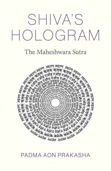 Shiva's Hologram: The Maheshwara Sutra