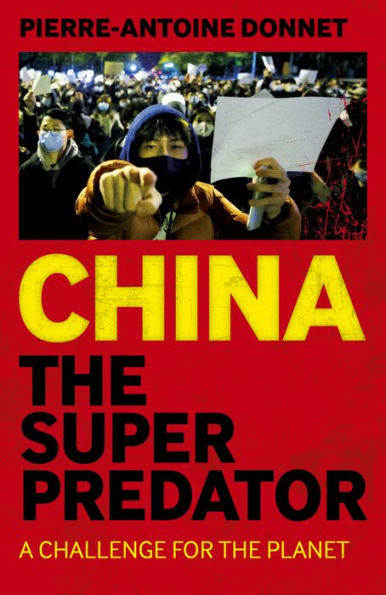 China the Super Predator: A Challenge for Planet