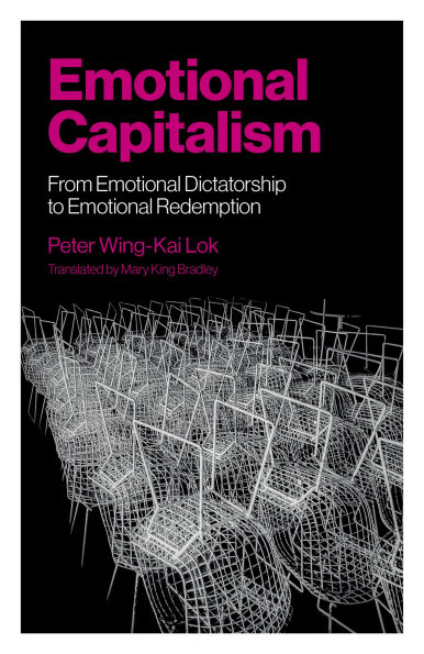 Emotional Capitalism: From Dictatorship to Redemption