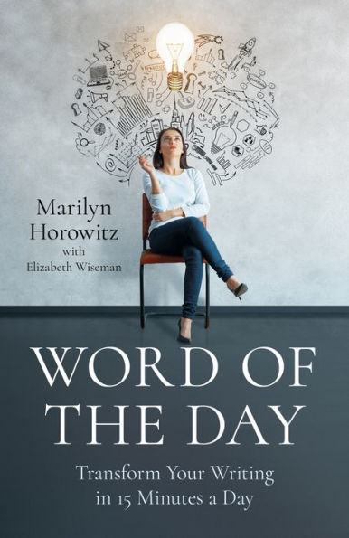 Word of the Day: Transform Your Writing 15 Minutes a Day