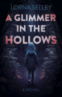 A Glimmer in the Hollows
