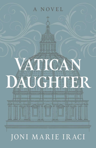 Vatican Daughter: A Novel