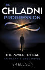 The Chladni Progression: The Power to Heal, an Occam's Edge Novel