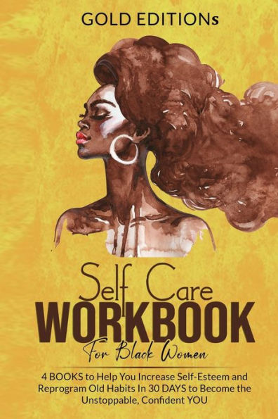 Self-Care Workbook for Black Women: 4 BOOKS to Help You Increase Self-Esteem