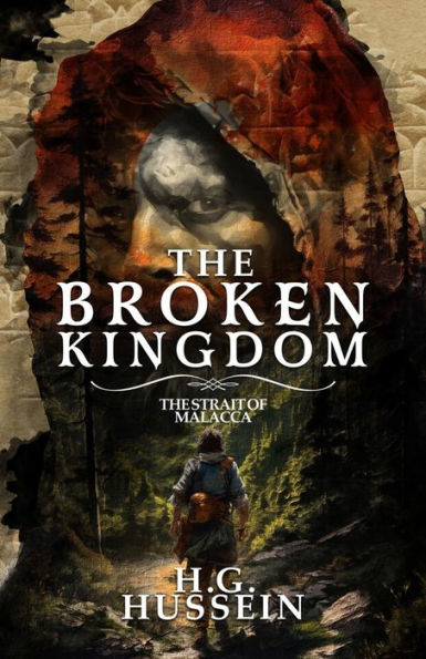 The Broken Kingdom Volume 2: The Strait of Malacca