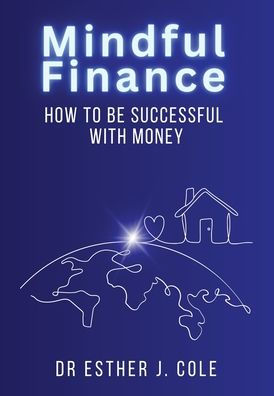 Mindful Finance: How To Be Successful With Money