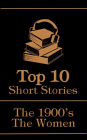 The Top 10 Short Stories - The 1900's - The Women