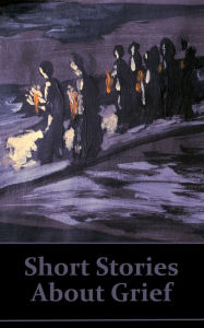 Title: Short Stories About Grief: Allow this incredible collection of stories to help healing through words, Author: Henry James