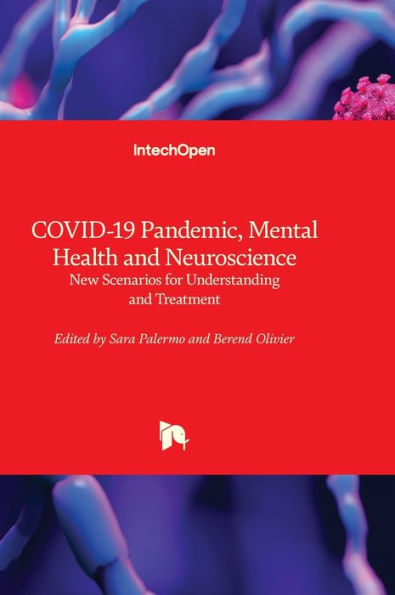 COVID-19 Pandemic, Mental Health and Neuroscience - New Scenarios for Understanding and Treatment