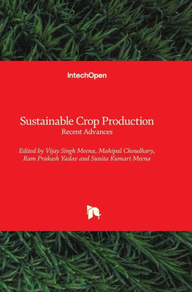 Sustainable Crop Production: Recent Advances