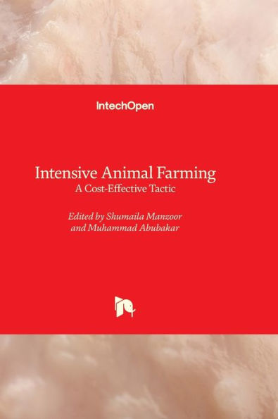 Intensive Animal Farming - A Cost-Effective Tactic