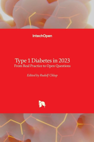 Type 1 Diabetes in 2023 - From Real Practice to Open Questions