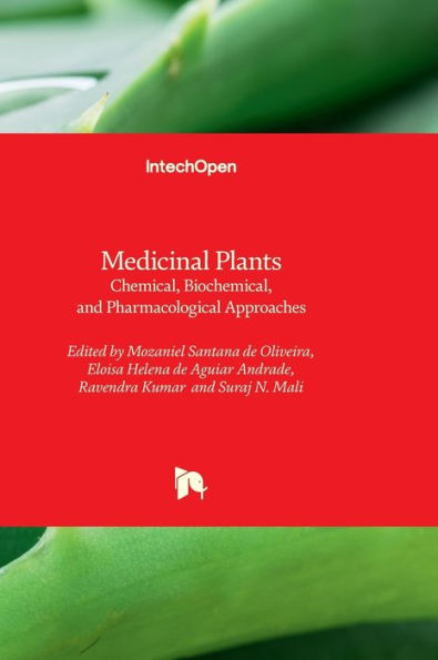 Medicinal Plants - Chemical, Biochemical, and Pharmacological Approaches