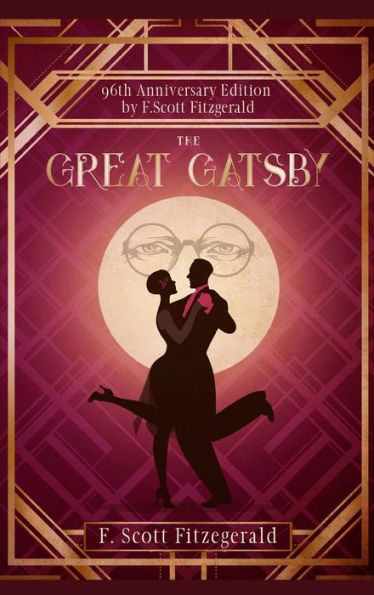 The Great Gatsby: The Original F. Scott Fitzgerald that You Must Read Before You Die (Annotated)