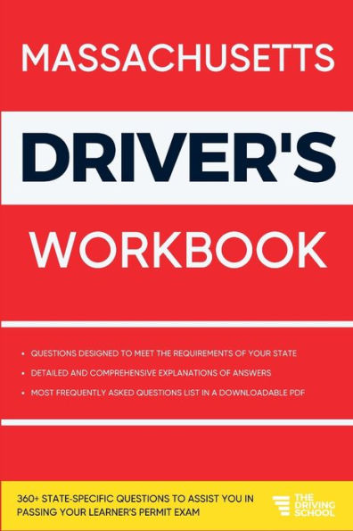 Massachusetts Driver's Workbook: 360+ State-Specific Questions to Assist You in Passing Your Learner's Permit Exam