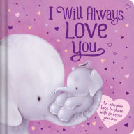 Title: I Will Always Love You: An Adorable Book to Share with Someone You Love: Padded Board Book, Author: IglooBooks