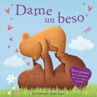 Title: Dame un Beso: Padded Board Book, Author: IglooBooks