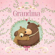 Title: I Love You Grandma: Padded Board Book, Author: IglooBooks