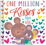 Alternative view 1 of One Million Kisses: Padded Board Book