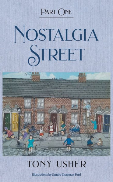 Nostalgia Street: Part One