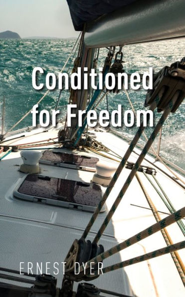 Conditioned for Freedom