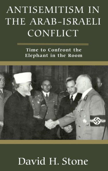 Antisemitism the Arab-Israeli Conflict: Time to Confront Elephant Room