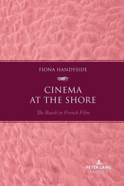 Cinema at the Shore: The Beach in French Film