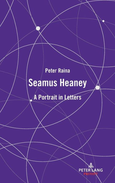 Seamus Heaney: A Portrait in Letters