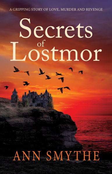 Secrets of Lostmor: A gripping story of love, murder and revenge