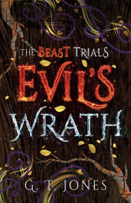 Title: Evil's Wrath, Author: G T Jones