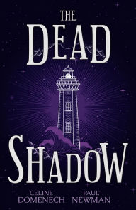 Title: The Dead Shadow, Author: Celine Domenech