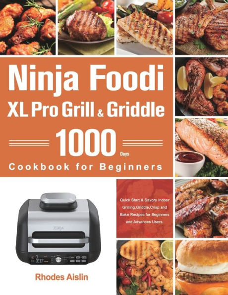 The Big Ninja Foodi XL Pro Air Fryer Oven Cookbook: 1000 Days Easy