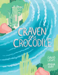 Title: Craven the Crocodile, Author: David Lewis