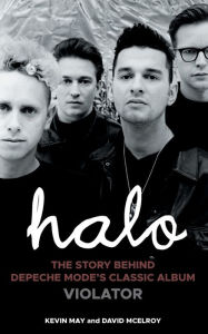 Free english book to download Halo: The Story Behind Depeche Mode's Classic Album Violator 9781803812250