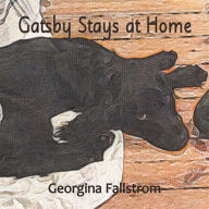 Title: Gatsby Stays at Home, Author: Georgina Fallstrom