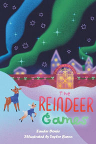 Title: The Reindeer Games, Author: Zander Dowie