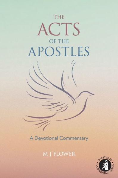 The Acts of the Apostles: A Devotional Commentary