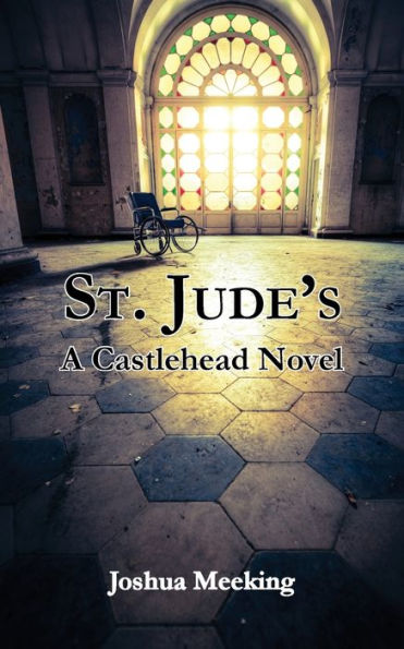 St. Jude's: A Castlehead Novel