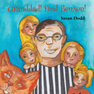 Title: Granddad! Find Benson!, Author: Susan Dodd