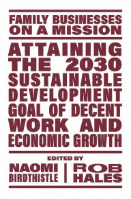 Title: Attaining the 2030 Sustainable Development Goal of Decent Work and Economic Growth, Author: Naomi Birdthistle