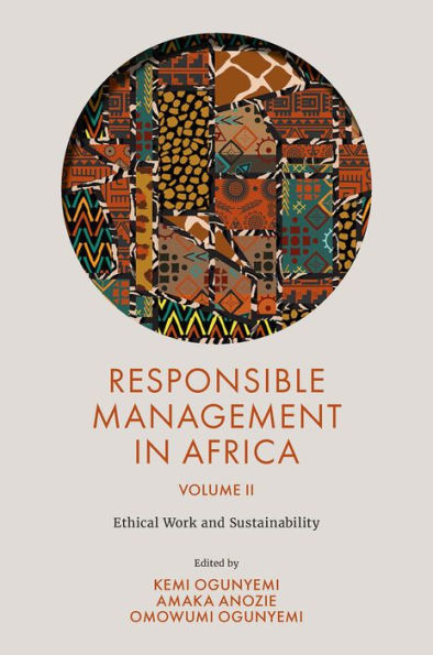 Barnes and Noble Responsible Management in Africa, Volume 2: Ethical Work  and Sustainability | The Summit