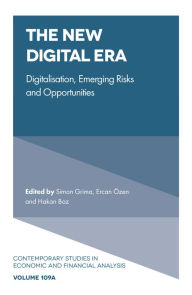 Title: The New Digital Era: Digitalisation, Emerging Risks and Opportunities, Author: Simon Grima