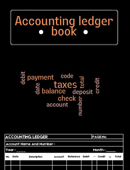 Accounting Ledger Book: A Complete Expense Tracker Notebook, Expense Ledger, Bookkeeping Record Book for Small Business or Personal Use