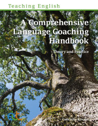 Title: A Comprehensive Language Coaching Handbook: Theory and Practice, Author: Gabriella Kovïcs